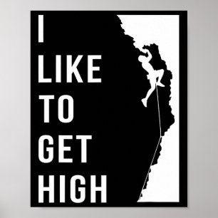 Poster Escalada em Rocha Escalador Engraçado Eu Gosto de 