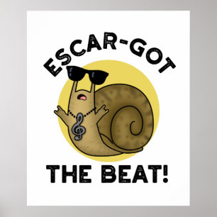 Poster Escar Pegou O Caracol Francês Engraçado Do Beat