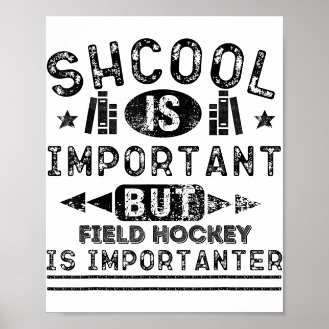 Poster Escola engraçada é importante, mas hóquei de campo (Frente)