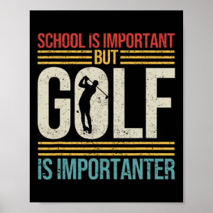 Poster Escola Retro Vintage é Importante Mas Golfe é Impo