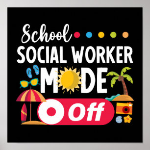 Poster Escola Social Worker Mode Off Engraçado Summer