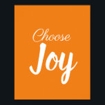 Poster Escolha Joy Girly Pastel Orange e White Modern<br><div class="desc">Motivação motriz e citação inspiracional poster em laranja e branco. Você tem o poder de escolher como quer se sentir. Felicidade e alegria podem criar energia positiva para mudar o mundo. O texto pode ser personalizado para tornar a afirmação sua ao clicar em Personalizar texto. A cor de fundo pode...</div>