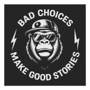 Póster Escolhas Ruins de Macaco Fazem Histórias Engraçada