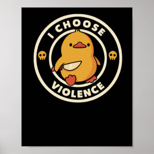 Poster Escolho Violência Engraçado Pato