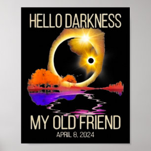Poster Escuridão Meu Velho Amigo Eclipse Solar Abril 08 2