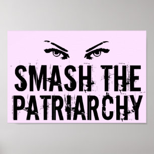 Poster Esmague o Patriarcado Feminista