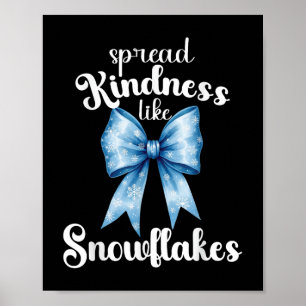 Poster Espalhar gentileza Como Flocos de neve Vibes de in