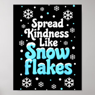 Poster Espalhe Bondade Como Dias de Neve Flocos de Neve M