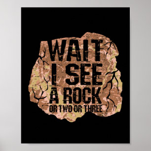 Poster Espere Eu Vejo Uma Pedra