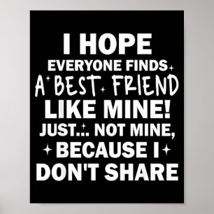 Poster Espero que todos encontrem um amigo como o meu, ma