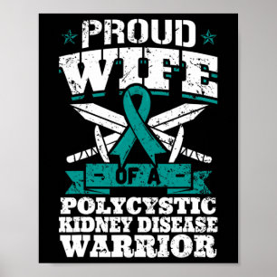 Poster Esposa De Um Guerreiro Da Doença Renal Poliquístic