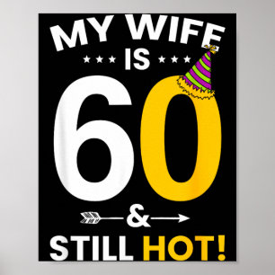 Poster Esposa Tem 60 Anos E É Gostosa Cumprindo 60 Anos E