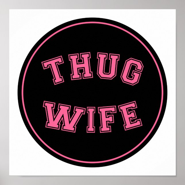 Poster Esposa Thug, design de esposa engraçada (Frente)