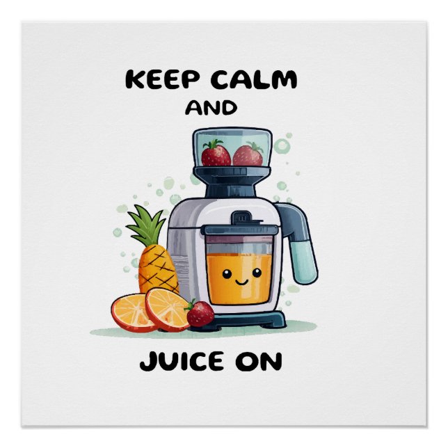 Póster Espremedor de Frutas Mantenha a Calma e a Saúde do (Frente)