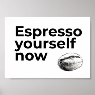 Poster Espresse-se agora Coffee Cote Coffee Cote com Bean