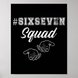 Poster Esquadra Seis Sete 67 Meme Divertido Homens Mulher