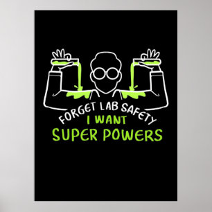 Poster Esqueça a segurança do laboratório, quero super