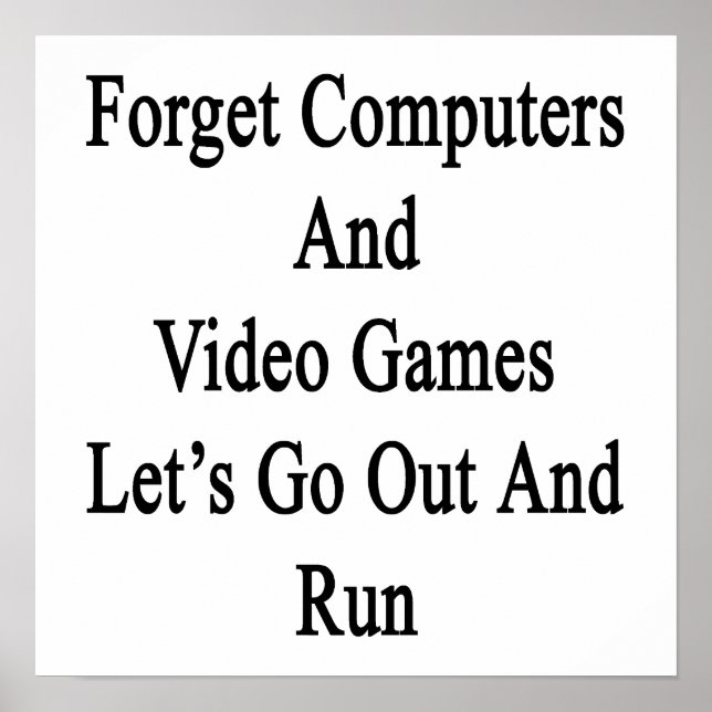 Póster Esqueça Computadores E Vamos De Videos games (Frente)