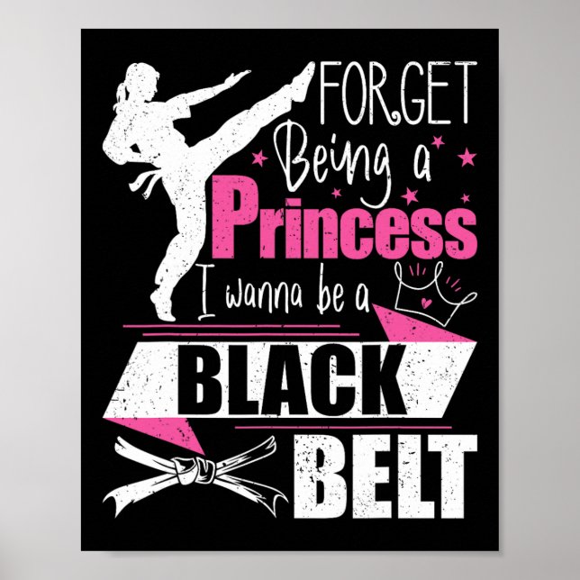 Poster Esqueça De Ser Uma Princesa Eu Quero Ser Um Cintur (Frente)