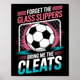 Poster Esqueça os chinelos de GL, me traga as chuteiras d