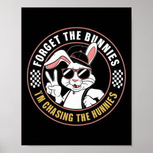 Poster Esqueça os coelhos que estou perseguindo os caçado