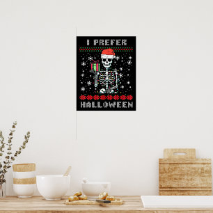 Poster Esqueleto de Natal Eu Prefiro o Halloween Natal Fe