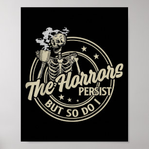 Poster Esqueleto Divertido Café Os Horrores Persistem Mas