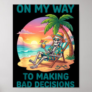 Poster Esqueleto engraçado a caminho de tomar más decisõe