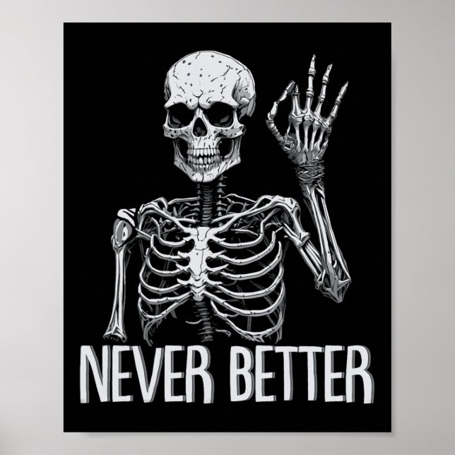 Poster Esqueleto Engraçado Nunca Melhor Fato De Halloween (Frente)