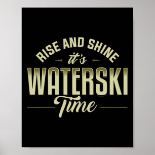 Poster Esqui Aquático Rise And Shine Waterskiing Waterski