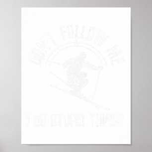 Poster Esqui Estilo Livre Engraçado Dizendo Esportes De I