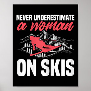 Poster Esqui Feminino Esqui Divertido Nunca Subestime Uma