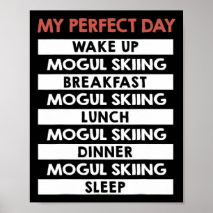 Poster Esqui Mogul Meu Dia Perfeito Rotina de Esquiador d