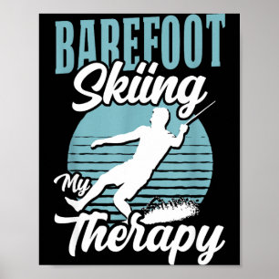 Poster Esquiar descalço é meu esporte aquático terapêutic