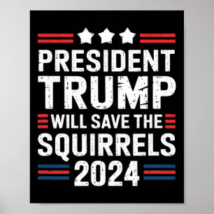 Poster Esquilo Para Trump Salve Os Esquilos Trump