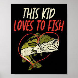 Poster Essa Criança Ama Pescar B Família de Pesca Present