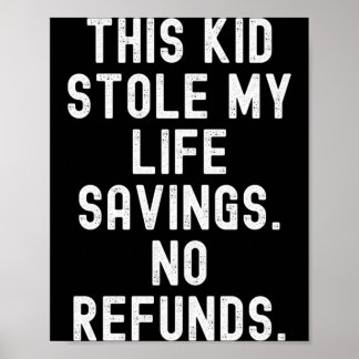 Poster Essa Criança Roubou Reembolsos de Economia de Vida
