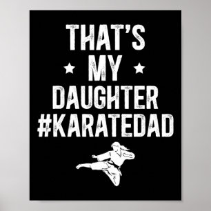 Poster Essa é minha filha Karate Pai Karate Pai