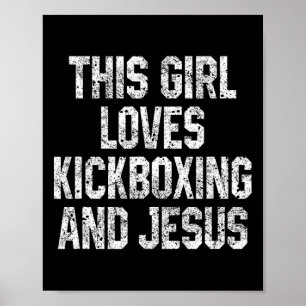 Poster Essa Garota Ama Kickboxing E Jesus Kickbox Diverti