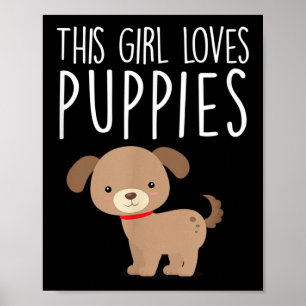 Poster Essa Menina Adora Os Cachorros Engraçados Cachorro