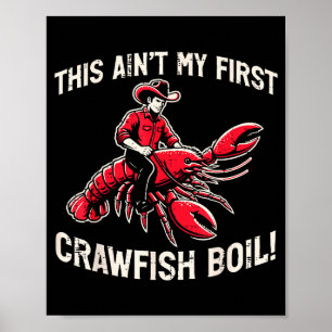 Poster Essa Não É Minha Primeira Boil de Lagostim Homens