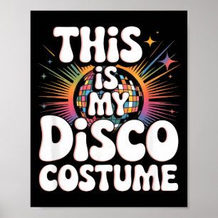 Poster Esse É Meu Figurino de Disco Engraçado 70s Retro F