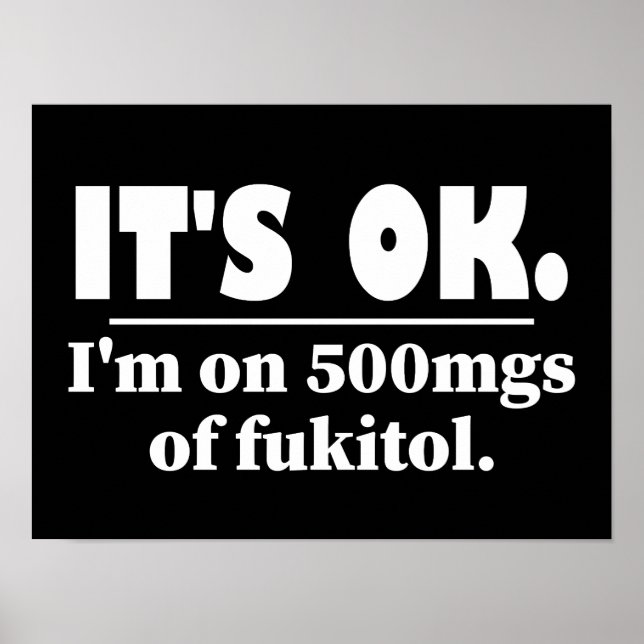 Poster Está bem, estou a 500 mg de Fukitol (Frente)
