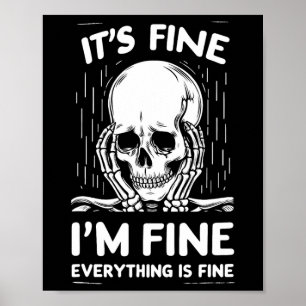 Poster Está bem, estou bem. Tudo é um belo esqueleto engr