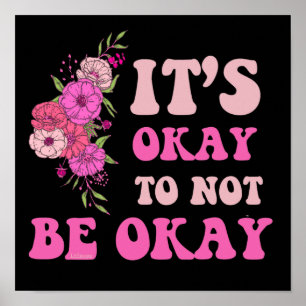 Poster ESTÁ BEM NÃO ESTAR BEM, floral