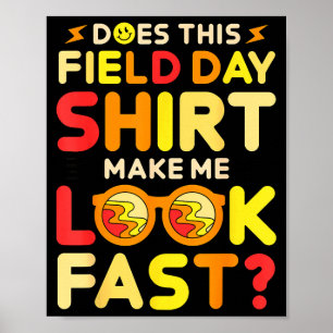 Poster Esta camisa do dia de campo me faz parecer rápido 
