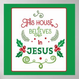 Poster Esta Casa Acredita em Jesus