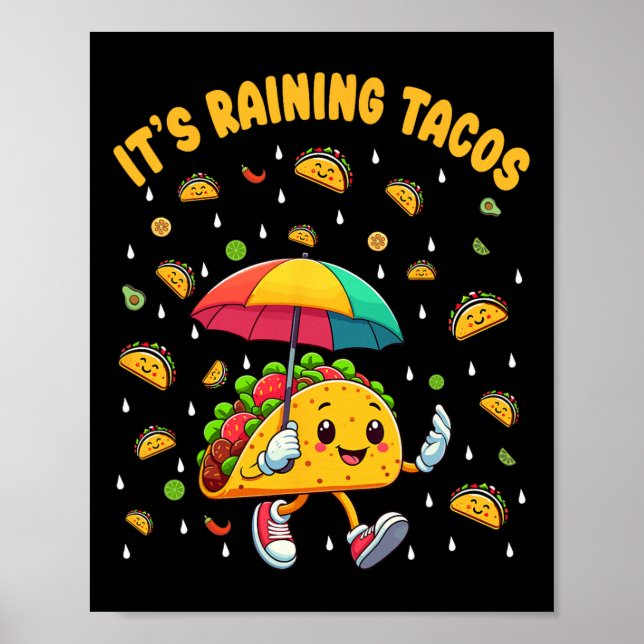 Poster Está chovendo Tacos Engraçados Taco amantes Crianç (Frente)