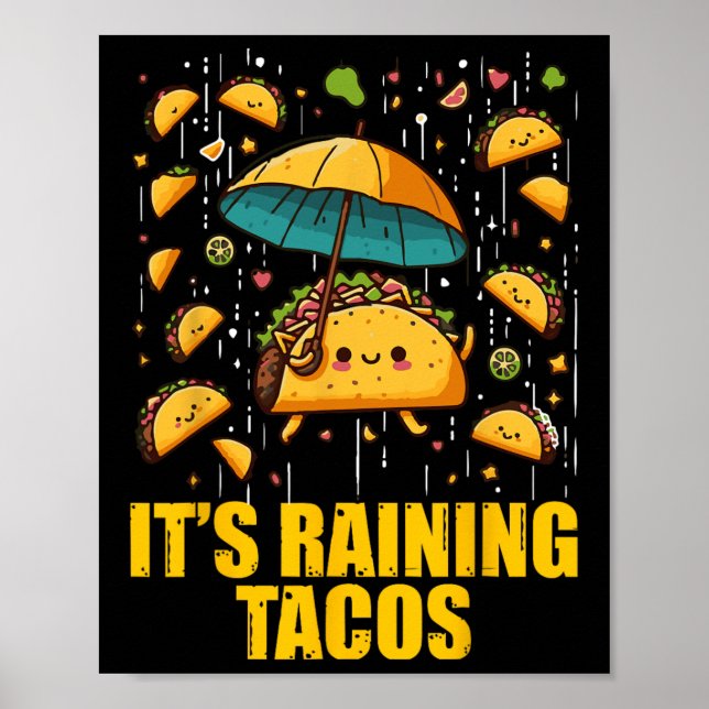 Poster Está chovendo Tacos Engraçados Taco amantes Crianç (Frente)