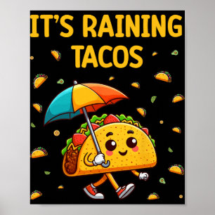 Poster Está Chovendo Tacos Fãs de Taco Engraçado Crianças